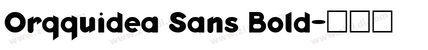 Orqquidea Sans Bold字体转换